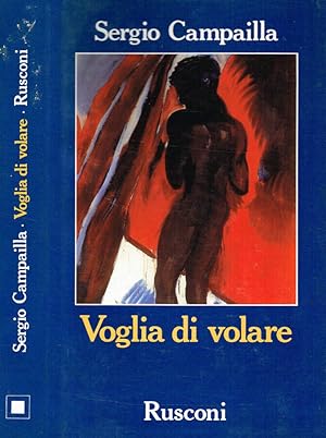 Bild des Verkufers fr VOGLIA DI VOLARE zum Verkauf von Biblioteca di Babele