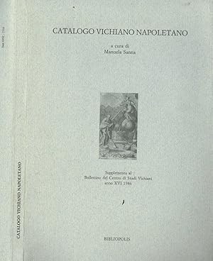 Bild des Verkufers fr CATALOGO VICHIANO NAPOLETANO SUPPLEMENTO AL BOLLETTINO DEL CENTRO DI STUDI VICHIANI ANNO XVI 1986 zum Verkauf von Biblioteca di Babele