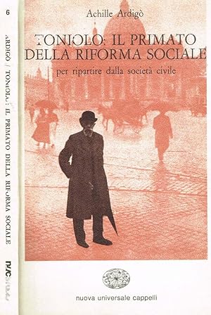 Immagine del venditore per TONIOLO: IL PRIMATO DELLA RIFORMA SOCIALE PER RIPARTIRE DALLA SOCIETA' CIVILE venduto da Biblioteca di Babele