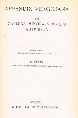 Bild des Verkufers fr APPENDIX VERGILIANA SIVE CARMINA MINORA VERGILIO ADTRIBUTA zum Verkauf von Biblioteca di Babele