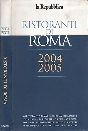 Bild des Verkufers fr I RISTORANTI DI ROMA 2004 2005 zum Verkauf von Biblioteca di Babele