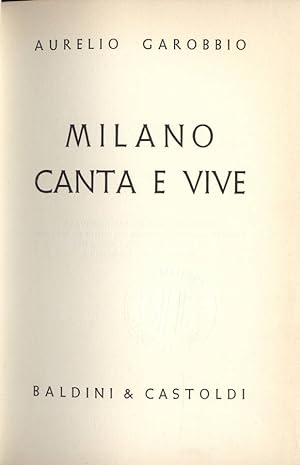 Bild des Verkufers fr Milano canta e vive zum Verkauf von Biblioteca di Babele
