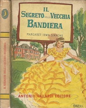 Imagen del vendedor de IL SEGRETO DELLA VECCHIA BANDIERA a la venta por Biblioteca di Babele