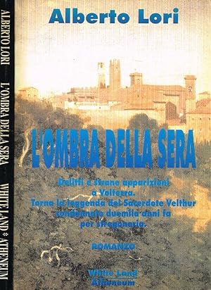 Bild des Verkufers fr L'OMBRA DELLA SERA zum Verkauf von Biblioteca di Babele