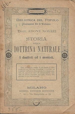 Imagen del vendedor de STORIA DELLA DOTTRINA NATURALE I DUALISTI ED I MONISTI a la venta por Biblioteca di Babele