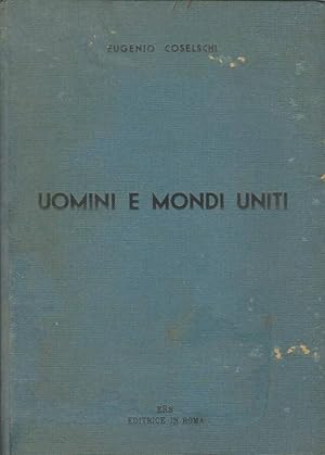 Imagen del vendedor de Uomini e mondi uniti a la venta por Biblioteca di Babele