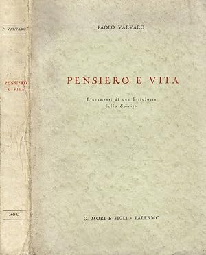 Bild des Verkufers fr PENSIERO E VITA LINEAMENTI DI UNA FISIOLOGIA DELLO SPIRITO zum Verkauf von Biblioteca di Babele
