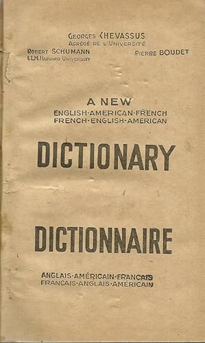 Image du vendeur pour A NEW ENGLISH-AMERICAN-FRENCH FRENCH-ENGLISH-AMERICAN DICTIONARY mis en vente par Biblioteca di Babele