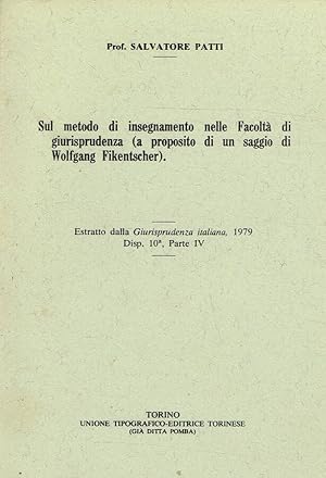 Bild des Verkufers fr SUL METODO DI INSEGNAMENTO NELLE FACOLTA' DI GIURISPRUDENZA ( A PROPOSITO DI UN SAGGIO DI WOLFGANG FIKENTSCHER) ESTRATTO DALLA GIURISPRUDENZA ITALIANA 1979 DISP.10 PARTE IV zum Verkauf von Biblioteca di Babele