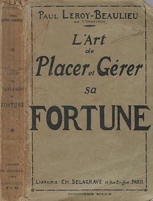 Seller image for L'ART DE PLACER ET GERER SA FORTUNE for sale by Biblioteca di Babele