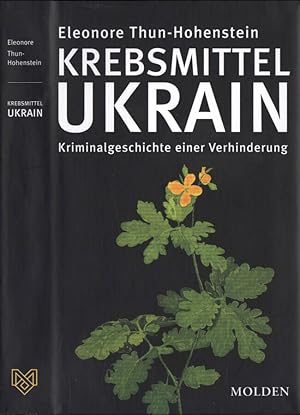 Seller image for Krebsmittel Ukrain Kriminalgeschichte einer verhinderung for sale by Biblioteca di Babele