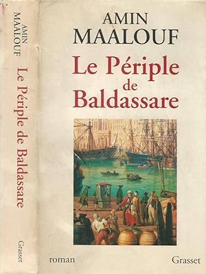 Seller image for LE PERIPLE DE BALDASSARE for sale by Biblioteca di Babele