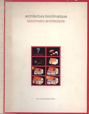 Bild des Verkufers fr Architecture bioclimatique - Bioclimatic architecture zum Verkauf von Biblioteca di Babele
