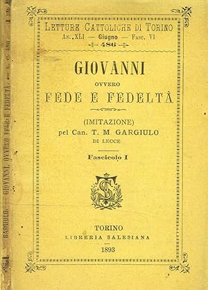 Image du vendeur pour GIOVANNI OVVERO FEDE E FEDELTA' FASCICOLO I (IMITAZIONE) mis en vente par Biblioteca di Babele