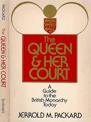 Immagine del venditore per The Queen e Her Court A Guide to the British Monarchy Today venduto da Biblioteca di Babele