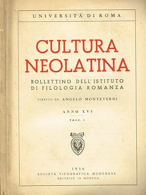 Bild des Verkufers fr CULTURA NEOLATINA. BOLLETTINO DELL'ISTITUTO DI FILOLOGIA ROMANZA ANNO XVI FASC.1 zum Verkauf von Biblioteca di Babele