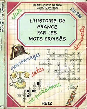 Seller image for L'HISTOIRE DE FRANCE PAR LES MOTS CROISES for sale by Biblioteca di Babele