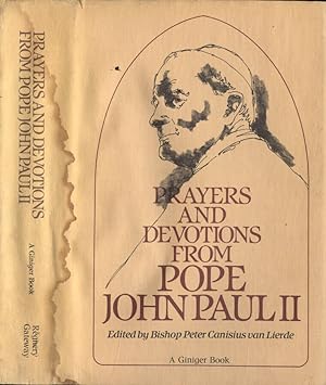 Imagen del vendedor de Prayers and devotions from Pope John Paul II Selected passages from his writings and speeches arranged for every day of the year a la venta por Biblioteca di Babele