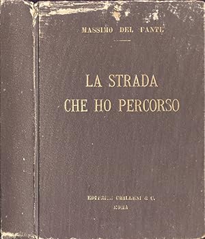 Seller image for La strada che ho percorso for sale by Biblioteca di Babele