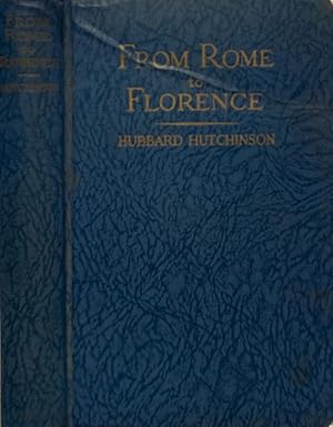 Imagen del vendedor de FROM ROME TO FLORENCE a la venta por Biblioteca di Babele