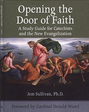 Seller image for Opening the door of faith A study guide for Catechists and the new evangelization for sale by Biblioteca di Babele