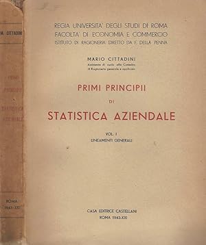 Bild des Verkufers fr Primi principi di Statistica Aziendale Vol. I Lineamenti Generali zum Verkauf von Biblioteca di Babele