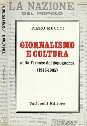 Bild des Verkufers fr Giornalismo e cultura Nella Firenze del dopoguerra (1945-1965) zum Verkauf von Biblioteca di Babele