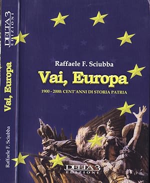 Bild des Verkufers fr Vai, Europa 1900 - 2000: cent' anni di storia patria zum Verkauf von Biblioteca di Babele