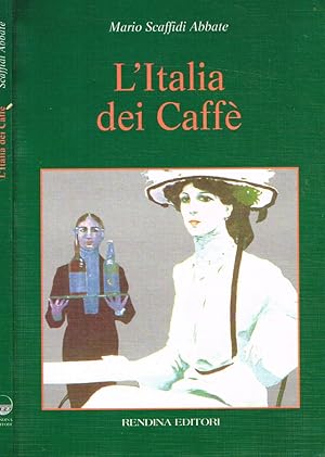 Immagine del venditore per L'ITALIA DEI CAFFE' venduto da Biblioteca di Babele