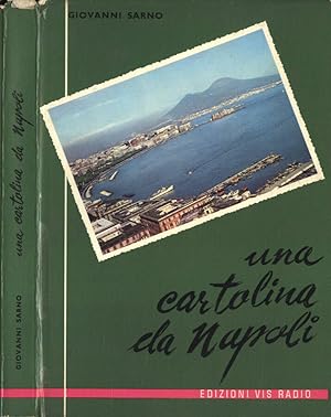 Bild des Verkufers fr Una cartolina da Napoli ( dalla omonima rubrica radiofonica ) zum Verkauf von Biblioteca di Babele