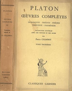 Bild des Verkufers fr Oeuvres compltes Tome III Le banquet - Phdon - Phdre - Thtte - Parmnide zum Verkauf von Biblioteca di Babele