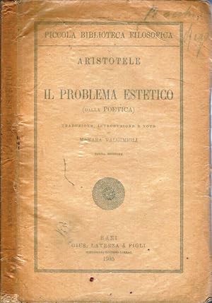 Bild des Verkufers fr Il problema estetico (Dalla Poetica) zum Verkauf von Biblioteca di Babele