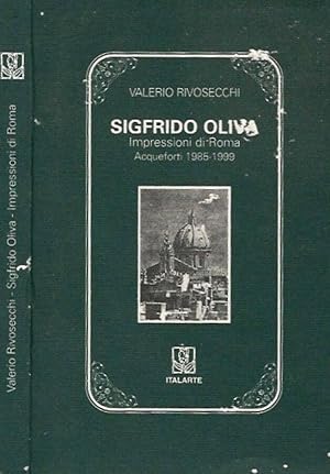 Immagine del venditore per Sigfrido Oliva Impressioni di Roma - Acqueforti 1985 - 1999 venduto da Biblioteca di Babele