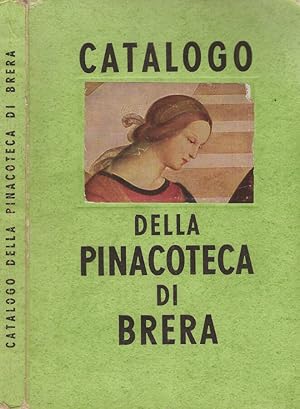 Bild des Verkufers fr Catalogo della Pinacoteca di Brera zum Verkauf von Biblioteca di Babele