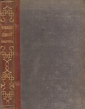 Bild des Verkufers fr I primi tempi della libert fiorentina zum Verkauf von Biblioteca di Babele
