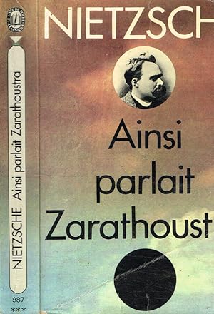Seller image for AINSI PARLAIT ZARATHOUSTRA UN LIVRE POUR TOUS ET POUR PERSONNE for sale by Biblioteca di Babele