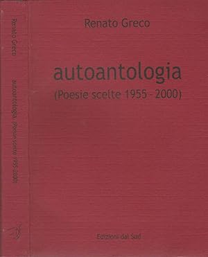 Bild des Verkufers fr Autoantologia (poesie scelte 1955-2000) zum Verkauf von Biblioteca di Babele