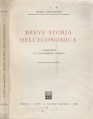 Seller image for Breve storia dell'economia vol. I Lo svolgimento storico for sale by Biblioteca di Babele