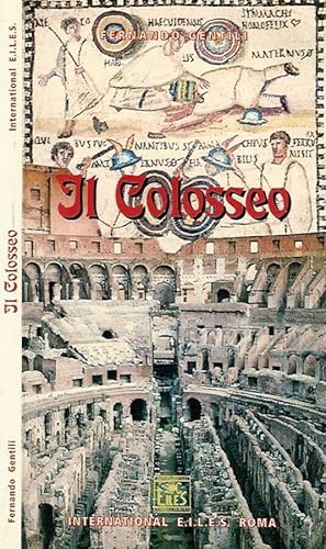 Bild des Verkufers fr Il colosseo zum Verkauf von Biblioteca di Babele