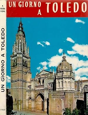 Bild des Verkufers fr Un giorno a Toledo zum Verkauf von Biblioteca di Babele