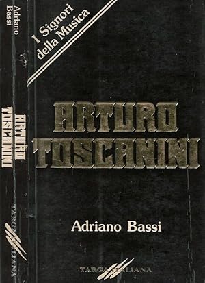 Bild des Verkufers fr Arturo Toscanini zum Verkauf von Biblioteca di Babele