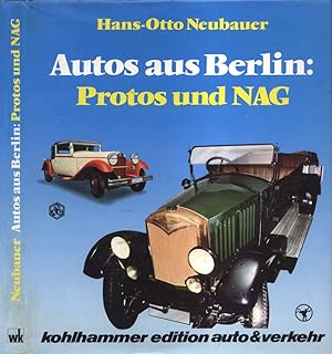 Bild des Verkufers fr Autos aus Berlin: Protos und Nag zum Verkauf von Biblioteca di Babele