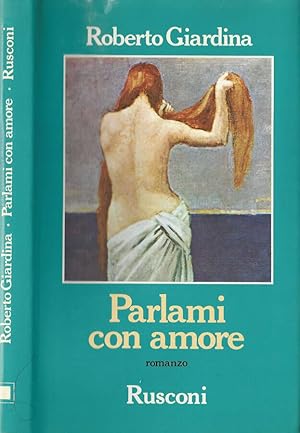 Bild des Verkufers fr Parlami con amore zum Verkauf von Biblioteca di Babele