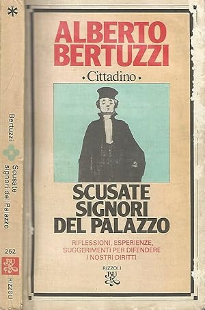 Immagine del venditore per Scusate signori del palazzo Riflessioni, esperienze, suggerimenti per difendere i nostri diritti. venduto da Biblioteca di Babele