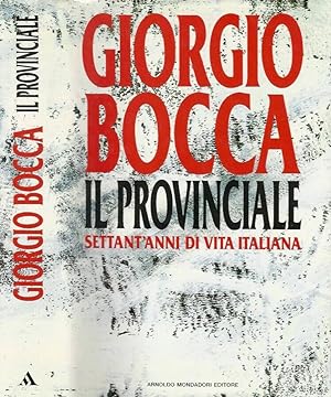 Immagine del venditore per Il provinciale Settant'anni di vita italiana venduto da Biblioteca di Babele