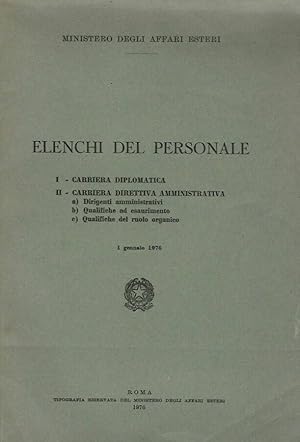 Bild des Verkufers fr Elenchi del personale 1 - carriera diplimatica - 2 - carriera direttiva amministrativa zum Verkauf von Biblioteca di Babele