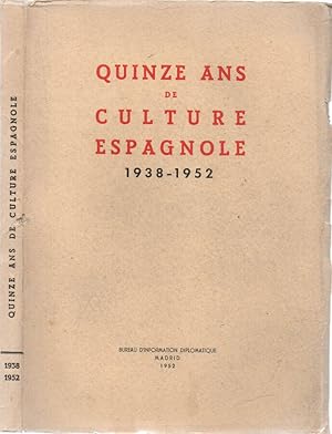 Bild des Verkufers fr Quinze ans de Culture Espagnole 1938-1952 zum Verkauf von Biblioteca di Babele