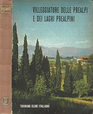 Villeggiature delle Prealpi e dei laghi prealpini