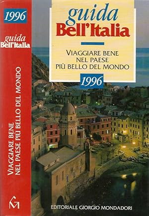 Bild des Verkufers fr La Guida Bell'Italia 1996 - Viaggiare bene nel paese pi bello del mondo zum Verkauf von Biblioteca di Babele