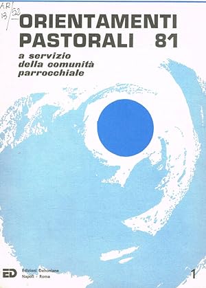 Bild des Verkufers fr Orientamenti pastorali 81, n.s. numero 1 anno XXIX A servizio della comunit parrocchiale zum Verkauf von Biblioteca di Babele